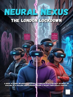 cover image of Neural Nexus the London Lockdown